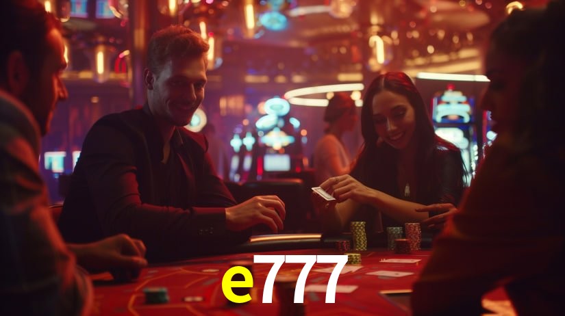 Descubra o Programa VIP da e777: Vantagens Exclusivas para Jogadores